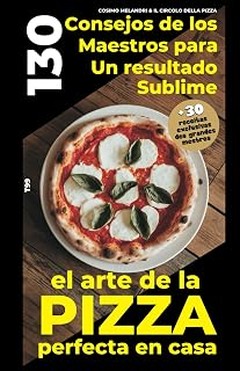 Recetas de Pizza: Tradicionales frente a Modernas